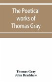 The poetical works of Thomas Gray