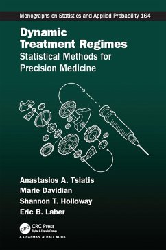 Dynamic Treatment Regimes - Tsiatis, Anastasios A.; Davidian, Marie (North Carolina State University, Raleigh, USA); Holloway, Shannon T. (North Carolina State University, Raleigh, USA)