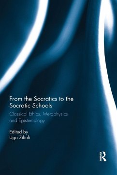 From the Socratics to the Socratic Schools - Zilioli, Ugo