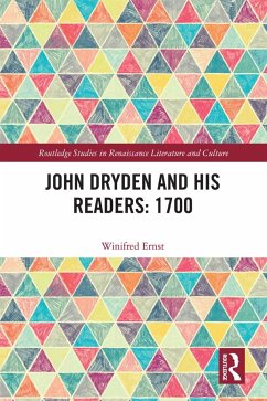 John Dryden and His Readers: 1700 - Ernst, Winifred
