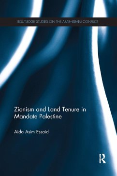 Zionism and Land Tenure in Mandate Palestine - Essaid, Aida