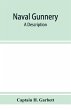 Naval gunnery; a description & history... - Bild 1