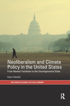 Neoliberalism and Climate Policy in the United States - Macneil, Robert