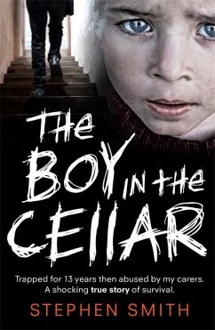 The Boy in the Cellar - Smith, Stephen