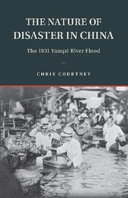 The Nature of Disaster in China - Courtney, Chris