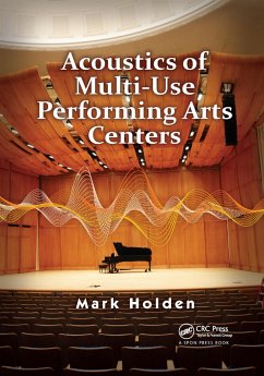Acoustics of Multi-Use Performing Arts Centers - Holden, Mark