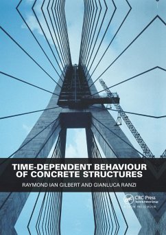 Time-Dependent Behaviour of Concrete Structures - Gilbert, Raymond Ian; Ranzi, Gianluca