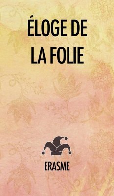 Éloge de la Folie - Érasme