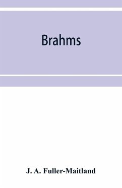 Brahms - A. Fuller-Maitland, J.