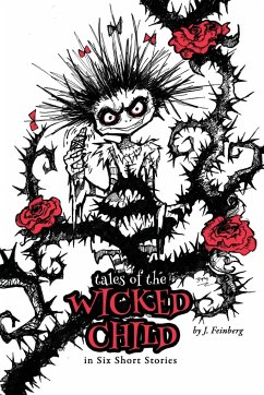 Tales of the Wicked Child - Feinberg, Jessica