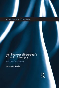 Abū'l-Barakāt al-Baghdādī's Scientific Philosophy - Pavlov, Moshe