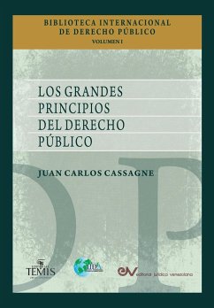 LOS GRANDES PRINCIPIOS DEL DERECHO PUBLICO - Cassagne, Juan Carlos