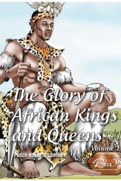 The Glory of African Kings and Queens - Commey, James Pusch