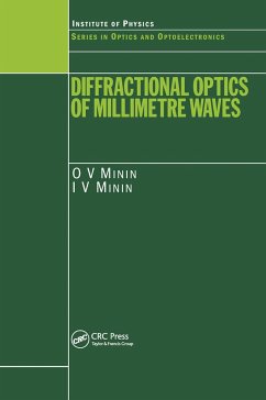 Diffractional Optics of Millimetre Waves - Minin, I V; Minin, O V