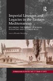 Imperial Lineages and Legacies in the Eastern Mediterranean