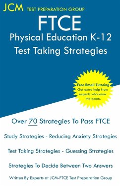 FTCE Physical Education K-12 - Test Taking Strategies - Test Preparation Group, Jcm-Ftce