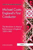 Michael Costa: England's First Conductor
