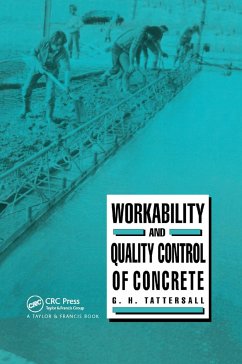 Workability and Quality Control of Concrete - Tattersall, G H