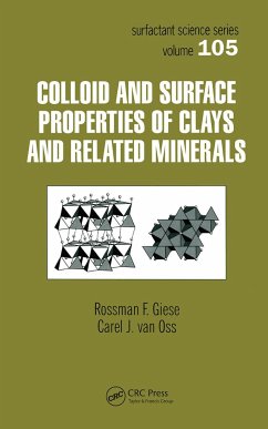 Colloid And Surface Properties Of Clays And Related Minerals - Giese, Rossman F; Oss, Carel J van