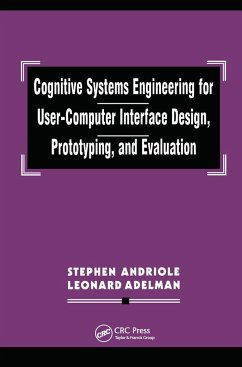 Cognitive Systems Engineering for User-computer Interface Design, Prototyping, and Evaluation - Andriole, Stephen J; Adelman, Leonard