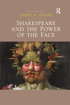 Shakespeare and the Power of the Face - Knapp, James A