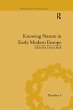 Knowing Nature in Early Modern Europe - Bild 1