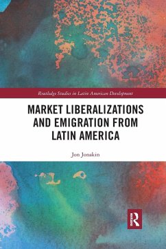 Market Liberalizations and Emigration from Latin America - Jonakin, Jon