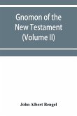 Gnomon of the New Testament (Volume II)