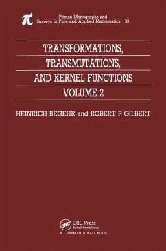 Transformations, Transmutations, and Kernel Functions, Volume II - Begehr, H.