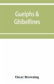 Guelphs & Ghibellines