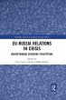 EU-Russia Relations in Crisis - Bild 1