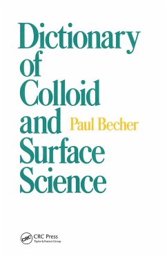 Dictionary of Colloid and Surface Science - Becher, Paul