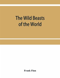 The wild beasts of the world - Finn, Frank
