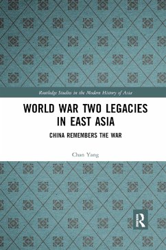 World War Two Legacies in East Asia - Yang, Chan