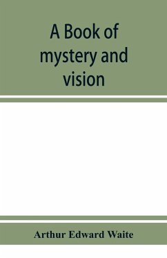 A book of mystery and vision - Edward Waite, Arthur