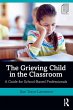 The Grieving Child in the Classroom - Bild 1
