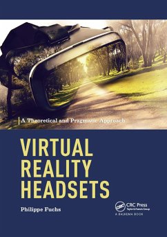 Virtual Reality Headsets - A Theoretical and Pragmatic Approach - Fuchs, Philippe