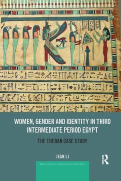 Women, Gender and Identity in Third Intermediate Period Egypt - Li, Jean