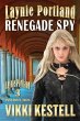 Laynie Portland, Renegade Spy - Bild 1