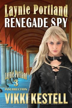 Laynie Portland, Renegade Spy - Kestell, Vikki