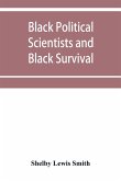 Black Political Scientists and Black Survival