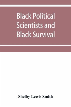 Black Political Scientists and Black Survival - Lewis Smith, Shelby