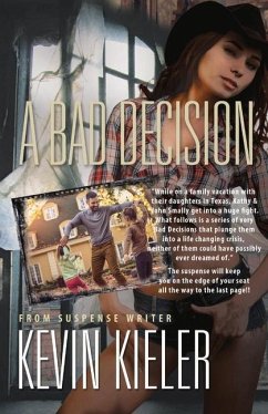 A Bad Decision - Kieler, Kevin