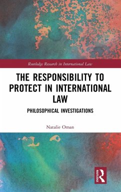 The Responsibility to Protect in International Law - Oman, Natalie