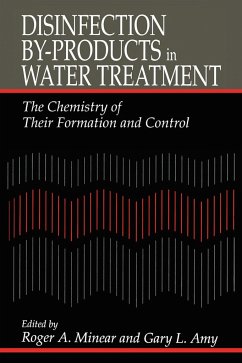 Disinfection By-Products in Water TreatmentThe Chemistry of Their Formation and Control - Minear, Roger A; Amy, Gary