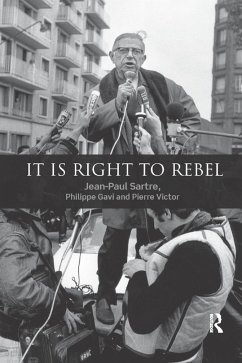 It is Right to Rebel - Sartre, Jean-Paul; Gavi, Philippe; Victor, Pierre
