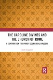 The Caroline Divines and the Church of Rome