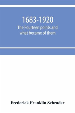 1683-1920; The fourteen points and what became of them--foreign propaganda in the public schools--rewriting the history of the United States--the espionage act and how it worked--