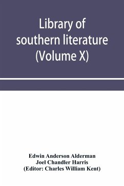 Library of southern literature (Volume X) - Anderson Alderman, Edwin; Chandler Harris, Joel