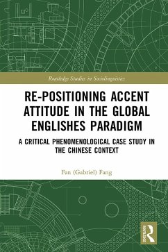 Re-positioning Accent Attitude in the Global Englishes Paradigm - Fang, Fan (Gabriel)